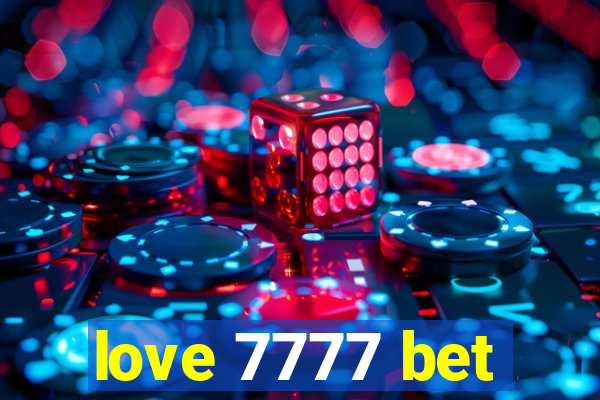 love 7777 bet